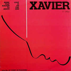 Xavier (2) ‎– Work That Sucker To Death / Love Is On The One, Vinyl Record, Cbus Vinyl - Cbus Vinyl
